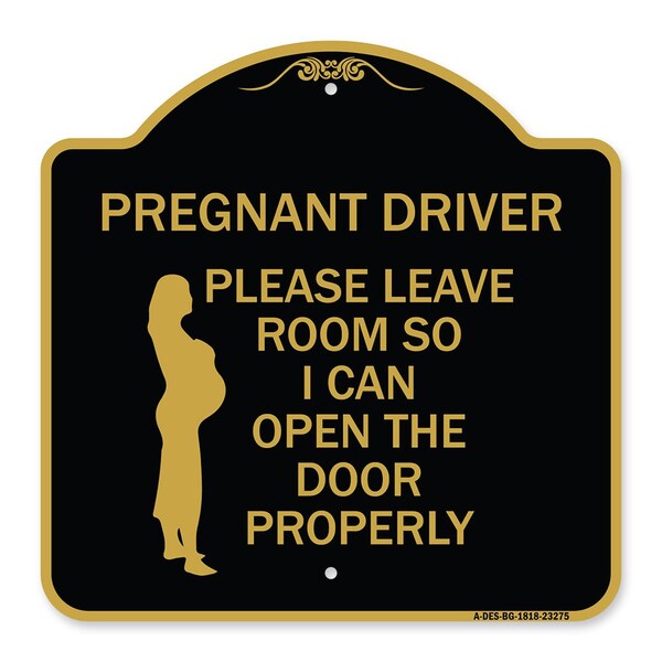 Pregnant Driver Please Leave Room So I Can Open the Door Properly With Graphic, A-DES-BG-1818-23275